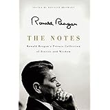 The Notes: Ronald Reagan's Private Collection of Stories and Wisdom