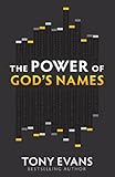 The Power of God's Names by Tony Evans