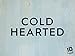 Cold Hearted Season 1 