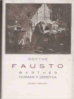 Fausto Y Werther Sc021 Goethe Johann Wolfgang Von Goethe 9789700717845 Amazon Com Books