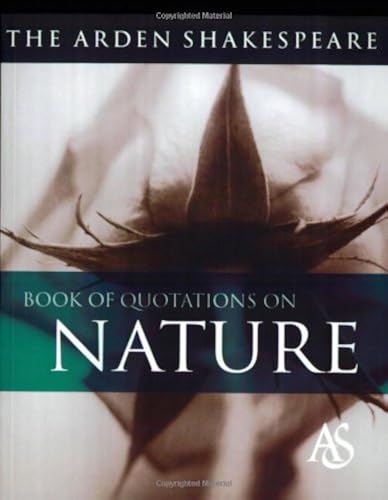 Download The Arden Shakespeare Book of Quotations on Nature PDF