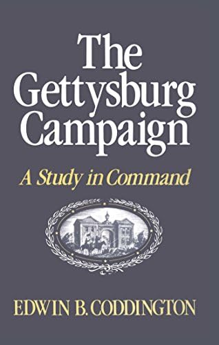 The Gettysburg Campaign: A Study in Command