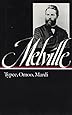 Herman Melville : Typee, Omoo, Mardi (Library of America)