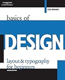 Basics of Design: Layout & Typography for Beginners (Design Concepts) by Lisa Graham