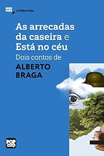 Livro As arrecadas da caseira e Está no céu: Dois contos de Alberto Braga (MiniPops)