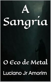 Livro A Sangria: O Eco de Metal