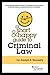 A Short & Happy Guide to Criminal Law (Short & Happy Guides)