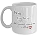 Perfect Christmas Gift - Novelty Coffee Mug Daddy: A Son's First Hero, A Daughter's First Love - Best Father's Day Gifts Porcelain Cup, White 11 OZ