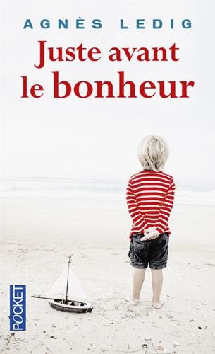 Juste Avant Le Bonheur (French Edition)
