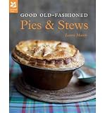 Good Old-Fashioned Pies & Stews (Hardback) - Common by