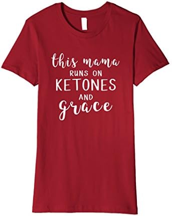 Womens This Mama Runs on Ketones and Grace T-Shirt Large Cranberry