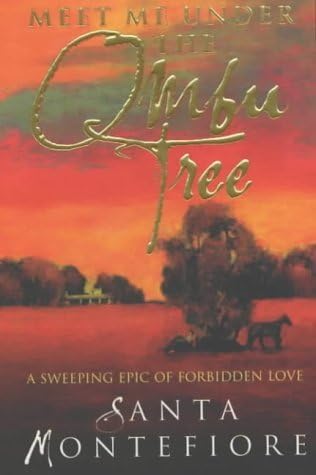Meet Me Under the Ombu Tree by Santa Montefiore (2001-11-15)