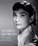 Audrey Hepburn: Portraits of an Icon by Terence Pepper, Helen Trompeteler