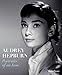 Audrey Hepburn: Portraits of an Icon by Terence Pepper, Helen Trompeteler