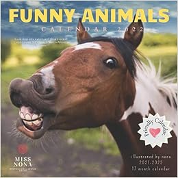 Funny Animals Calendar 2022: August 2021 - December 2022 Monthly Calendar Planner With Funny Pictures: Nona, Miss: 9798470697493: Amazon.com: Books