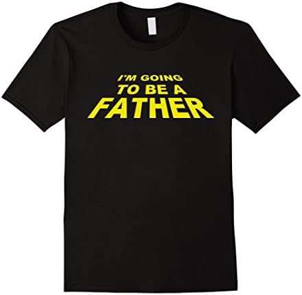 Mens I'm Going To Be A Father Shirt - Dad Announcement 3XL Black