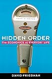 Hidden Order: The Economics of Everyday Life cover