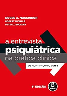 Livro A Entrevista Psiquiátrica na Prática Clínica: De Acordo com o DSM-5