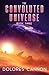 The Convoluted Universe, Book 3, Cover may vary by Dolores Cannon