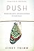 PUSH: Persevere Until Success Happens Through Prayer by Cindy Trimm
