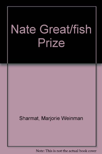 Nate the Great and the Fishy Prize