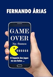 Livro Game Over nas Finanças: O impacto dos jogos no seu bolso