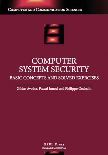 Computer System Security: Basic Concepts and Solved Exercises (Computer ...