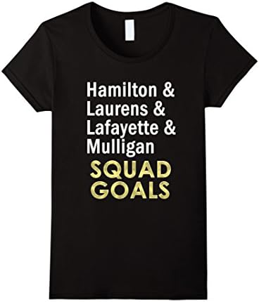 Women's Hamilton Laurens Lafayette Mulligan Squad Goals T Shirt Small Black