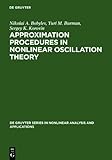 Approximation Procedures in Nonlinear Oscillation Theory, Bobylev, Nikolai A. and Burman, Yu M., 3110141329