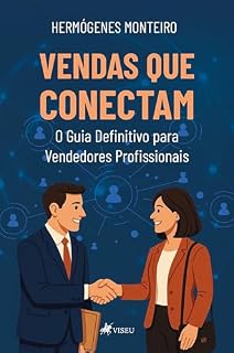 Livro Vendas que Conectam: O Guia Definitivo para Vendedores Profissionais