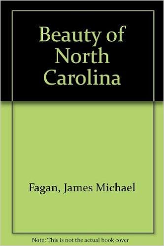 Beauty Of North Carolina Fagan James Michael 9781559883139 Amazon Com Books