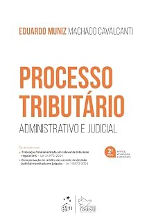 Livro Processo Tributário - Administrativo e Judicial - 2ª Edição 2025