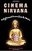 Cinema Nirvana: Enlightenment Lessons from the Movies
