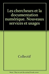 Les  chercheurs et la documentation numérique
