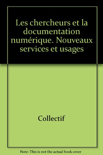 Les  chercheurs et la documentation numérique