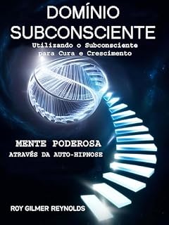 Livro Domínio Subconsciente: Utilizando o Subconsciente para Cura e Crescimento