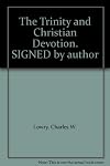The Trinity and Christian Devotion. SIGNED by author