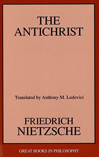 The Antichrist (Great Books in Philosophy)
