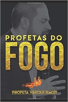 Profetas do Fogo: Profeta Vinicius Iracet Profetas do Fogo: Profeta Vinicius Iracet