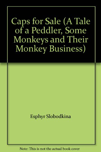 Caps for Sale (A Tale of a Peddler, Some Monkey... 0439592712 Book Cover