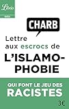 Lettre aux escrocs de l'islamophobie qui font le jeu des racistes (Idées) (French Edition) by 