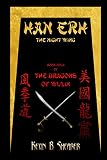 Han Erh: Book Four of The Dragons of Wulin (Volume 4)