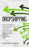 Dropshipping: Quickstart Guide to Start a