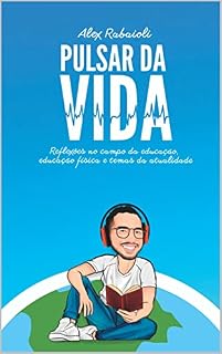 Livro Pulsar da Vida: Reflexões no campo da educação, educação física e temas da atualidade