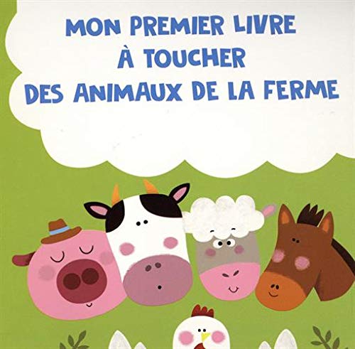 Amazon Fr Mon Premier Livre A Toucher Des Animaux De La Ferme Beauregard Arthur Shi Min Soo Livres