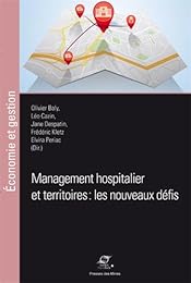 Management hospitalier et territoires: les nouveaux défis