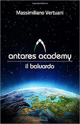 Massimiliano Vertuani – Antares Academy: Il Baluardo (2019)