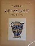Cahier de la céramique et des arts du feu, numéro 1 by