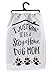 Primitives by Kathy I Just Want to Be A Stay at Home Dog Mom Decorative Kitchen Towel