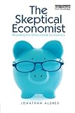 Image de The Skeptical Economist: Revealing the Ethics Inside Economics